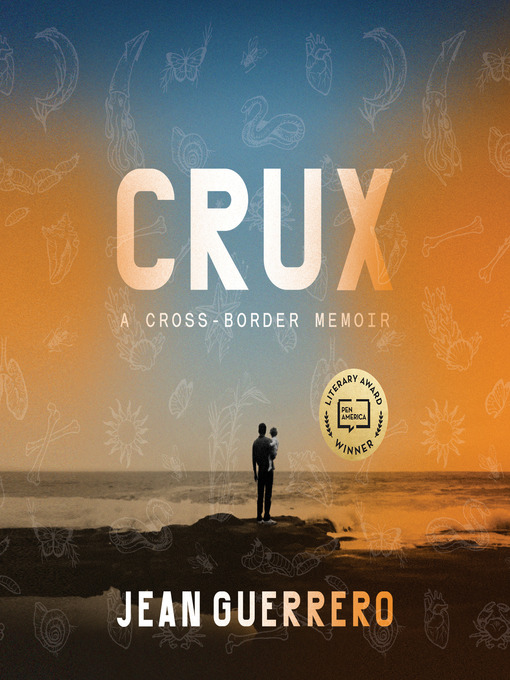 Title details for Crux by Jean Guerrero - Wait list